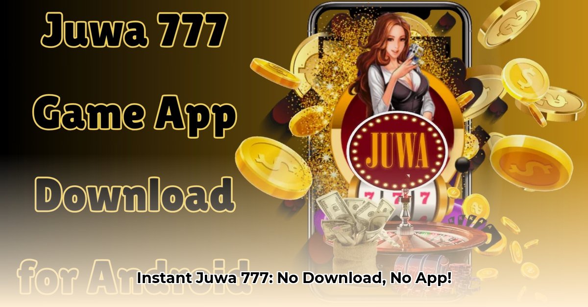 juwa-777-no-download